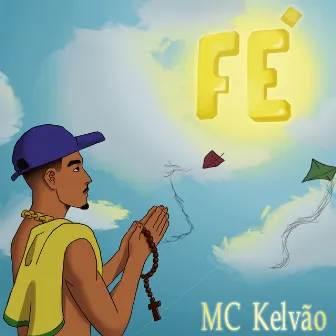 Fé by Mc Kelvão