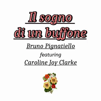 Il sogno di un buffone by Bruno Pignatiello