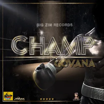 Champ - Single by Govana