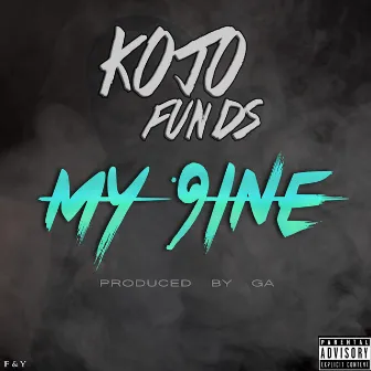 My 9ine by Kojo Funds