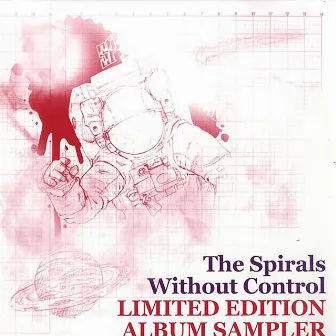 Without Control (Limited Edition Remix Sampler) by The Spirals