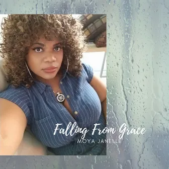 Falling from Grace by Moya Janelle