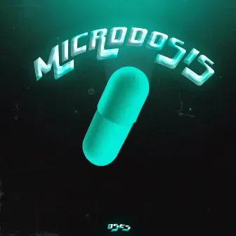 MICRODOSIS by Oses