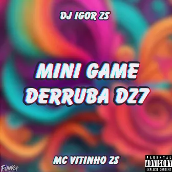 MINI GAME DERRUBA DZ7 by Dj igor Zs