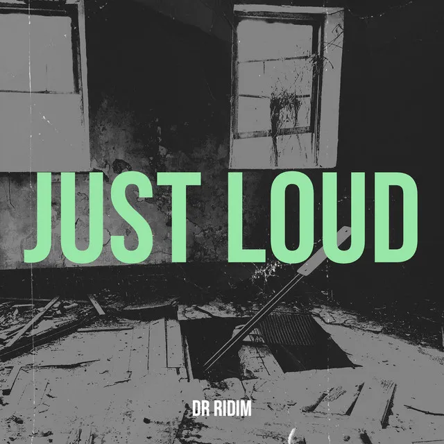 Just Loud