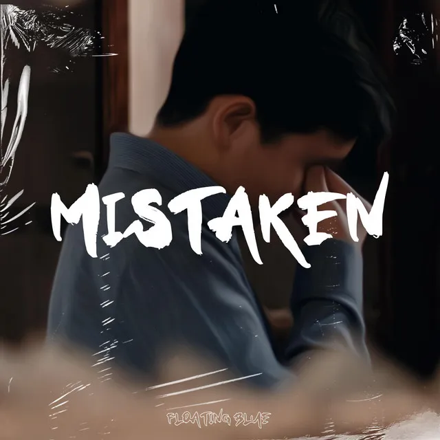 Mistaken