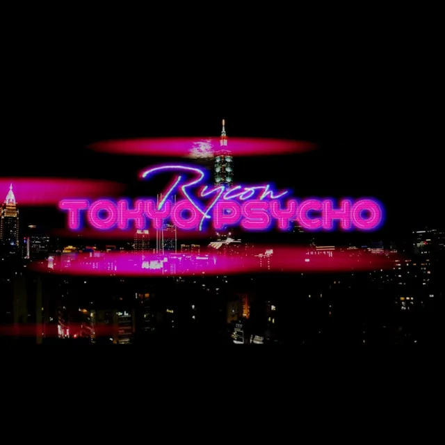 Tokyo Pyscho