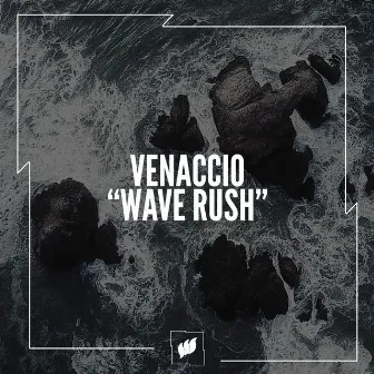 Wave Rush by Venaccio