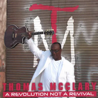 A Revolution Not A Revival by Thomas McClary