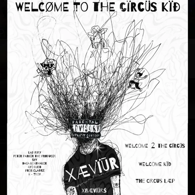 WELCOME TO THE CIRCUS KID