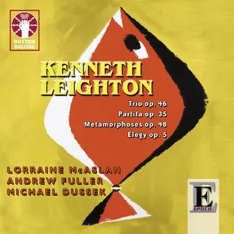 Kenneth Leighton: Chamber Music by Andrew Fuller