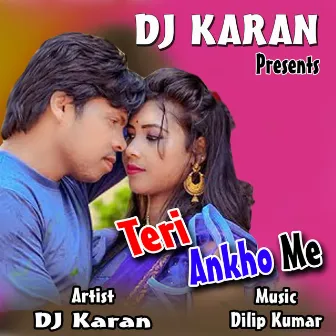 Teri Ankho Me by Dilip