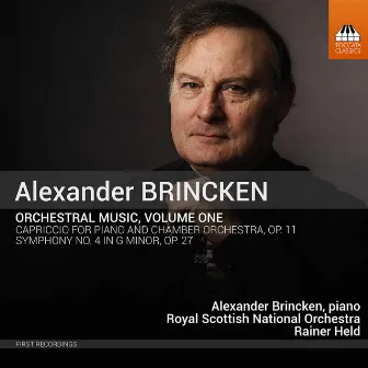 Alexander Brincken: Orchestral Music, Vol. 1 by Rainer Held