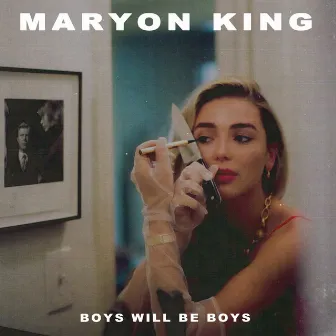 Boys Will Be Boys by Maryon King