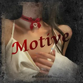 Motive by Gangster