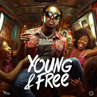 Young & Free by Sean Morgan