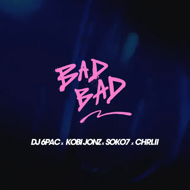 Bad Bad