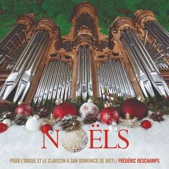 Noëls pour l'orgue et le clavecin by Frédéric Deschamps