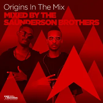 Origins In The Mix (Mixed By The Saunderson Brothers) by The Saunderson Brothers