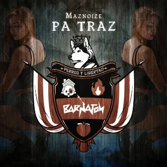 Pa Traz by Maznoize