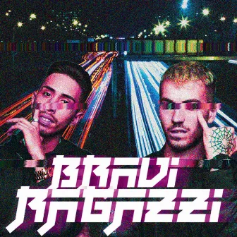 Bravi Ragazzi EP by Bravi Ragazzi