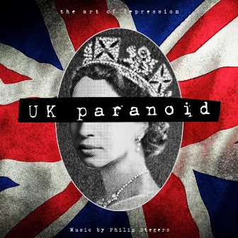 UK Paranoid by Philip Stegers