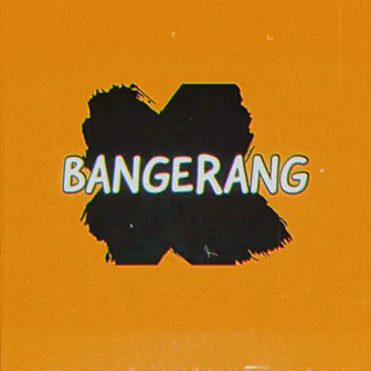 Bangerang by Tommy Lehman