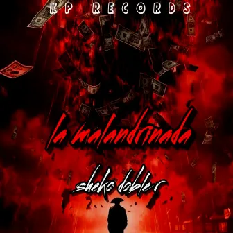 La malandrinada by Sheko Doble R