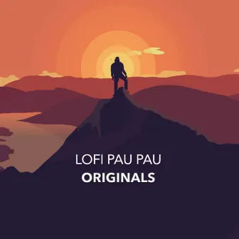 Originals by Lofi Pau Pau