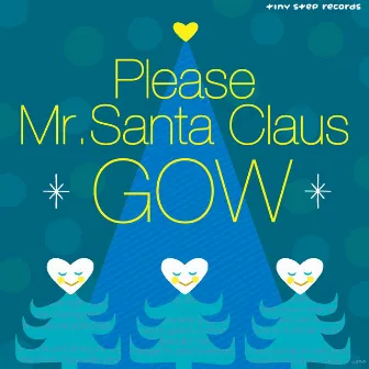 Please Mr. Santa Claus by GOW