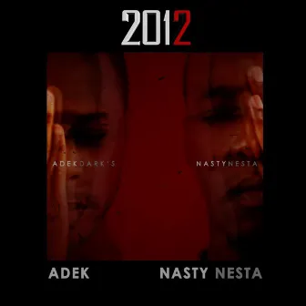 2012 by Nasty Nesta