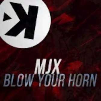 Blow Your Horn by MJX