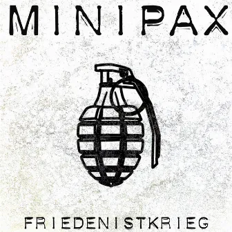 Frieden ist Krieg by Minipax