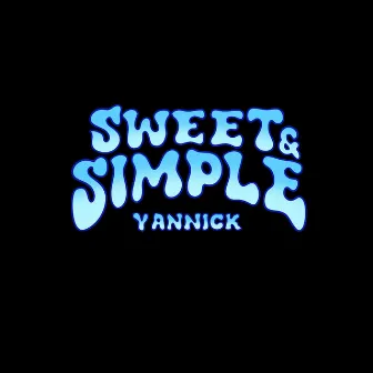 Sweet & Simple by Yannick