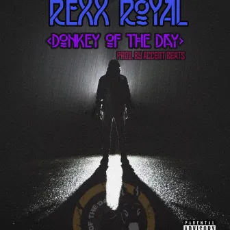 Donkey of the DAY by REXX ROYAL