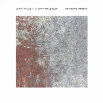 Heard by Others by Lenny Pickett