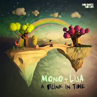 Just a Blink in Time by Mono & Lisa