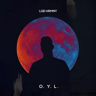 O.Y.L. by Lqd Hrmny