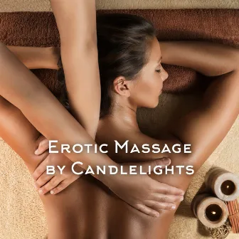 Erotic Massage by Candlelights: Romantic Jazz, Intimate Moments, Sensual Relax by Jazz L’Amour