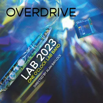 Overdrive by One O'Clock Lab Band