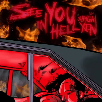 SEE YOU IN HELL by Sayga Xen