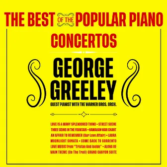 The Best of the Popular Piano Concertos by George Greeley