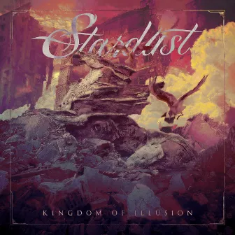 Kingdom Of Illusion by Stardust