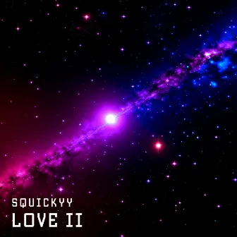 Love 2 by squickyy