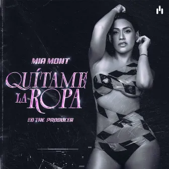 Quítame La Ropa by Ed The Producer