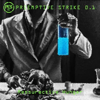 Ressurective Hunger by PreEmptive Strike 0.1