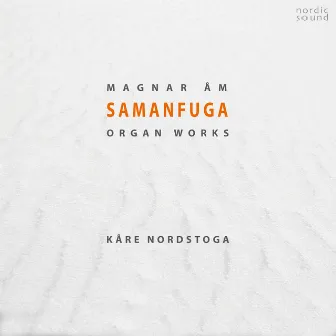 Samanfuga by Magnar Åm