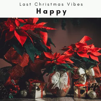 4 Peace: Happy by Last Christmas Vibes