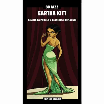 BD Music Presents Eartha Kitt by Eartha Kitt