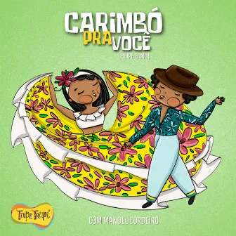 Carimbó Pra Você by Manoel Cordeiro